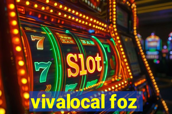 vivalocal foz